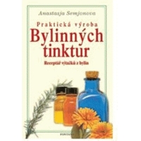 Praktická výroba bylinných tinktur
