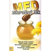 Med – zázračný lék